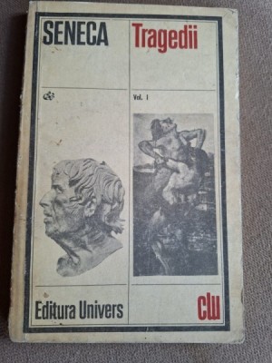 TRAGEDII VOLUMUL I - SENECA foto
