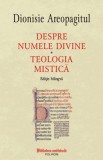 Despre numele divine. Teologia mistică, 2018