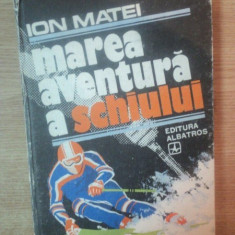 MAREA AVENTURA A SCHIULUI de ION MATEI , 1982