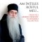 Am inteles Rostul meu. Parintele Arsenie PAPACIOC... - ANDREI TUDOR
