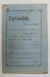 SAPTAMANA , REVISTA , APARE MIERCURI SI SAMBATA , ANUL VII , NO.79 , 1907