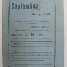 SAPTAMANA , REVISTA , APARE MIERCURI SI SAMBATA , ANUL VII , NO.79 , 1907