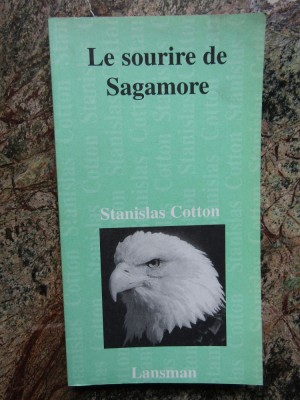 Le Sourire de Sagamore - Stanislas Cotton foto