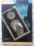 Taina Cavalerului de Dolenga - Haralamb Zinca, Editura Militara 1965, Carte Politista, Romana, Paperback