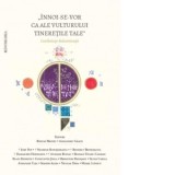 Innoi-se-vor ca ale vulturului tineretile tale. Conferinte duhovnicesti - Alexandru Graur, Razvan Brudiu