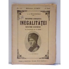 DESPRE ORIGINA INEGALITATEI DINTRE OAMENI de J. J. ROUSSEAU * PREZINTA URME DE UZURA * LIPSA COLT COPERTA SPATE