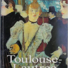 Henri de Toulouse-Lautrec. Sa vie et son oeuvre – Udo Felbinger
