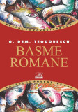 Basme rom&Atilde;&cent;ne - Hardcover - G. Dem. Teodorescu - Rosetti Interna&Aring;&pound;ional