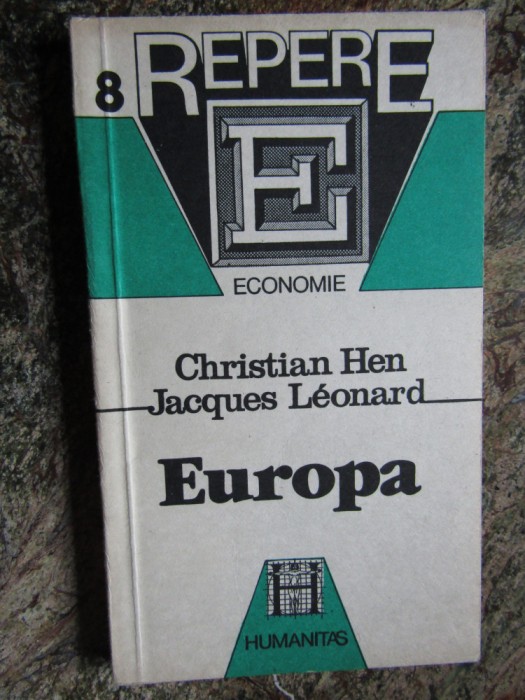 EUROPA de CHRISTIAN HEN si JACQUES LEONARD , 1992, Humanitas