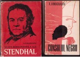 Stendhal &amp; Vinogradov: Viața Romantata + Consulul Negru - 2 Cărți, Editura Literatura Universală, Romane, 5 Lei