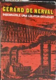 INSEMNARILE UNUI CALATOR ENTUZIAST-GERARD DE NERVA me1