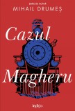Cazul Magheru - Mihail Drumeș