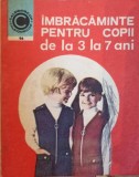 IMBRACAMINTE PENTRU COPII DE LA 3 LA 7 ANI-GEORGETA STOEAN-197911