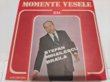 Disc vinil Stefan Mihailescu Braila - Momente vesele