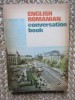Ghid Conversatie Engleza-Romana Mihai Miroiu, 1969, 199 pagini. Carte limbi straine