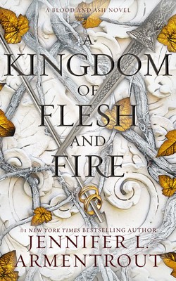 A Kingdom of Flesh and Fire: A Blood and Ash Novel foto