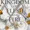 A Kingdom of Flesh and Fire: A Blood and Ash Novel