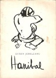 Hanibal - Eugen Jebeleanu, Cartea Romaneasca, 1972, Roman, 297 pagini