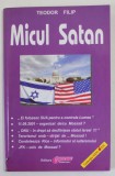 MICUL SATAN de TEODOR FILIP , 2008