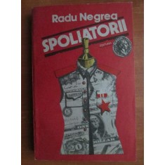 Radu Negrea - Spoliatorii