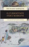 AS - RICHARD DAWKINS - O CURIOZITATE FARA MARGINI, CUM AM DEVENIT OM DE STIINTA
