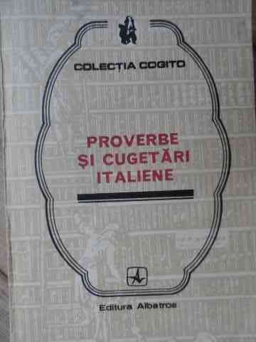 Proverbe Si Cugetari Italiene - Mihail Ionescu ,528244