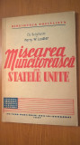 Miscarea muncitoreasca din Statele Unite - Ch. Bettelheim; H. W. Laidler (1947)