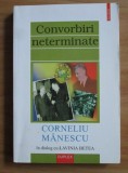 Convorbiri neterminate. Corneliu Manescu in dialog cu Lavinia Betea Ceausescu