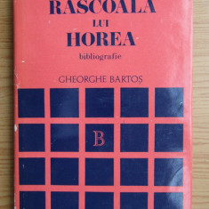 Gheorghe Bartos - Rascoala lui Horea. Bibliografie (1976, editie cartonata)