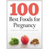 100 Best Foods for Pregnancy