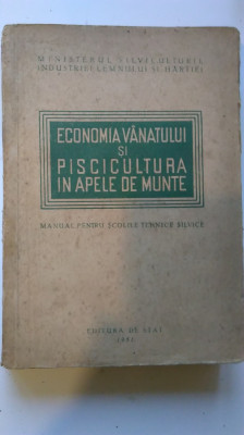 ECONOMIA VANATULUI SI PISCICULTURA IN APELE DE MUNTE (5+1)4 foto