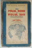 PE DRUMURI NEBATUTE DELA POLUL NORD LA POLUL SUD ...de SVEN HEDDIN , ANII &#039;20 , PREZINTA HALOURI DE APA SI URME DE UZURA