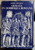 ANDREI ARICESCU - ARMATA IN DOBROGEA ROMANA
