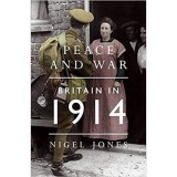 Peace and War: Britain In 1914