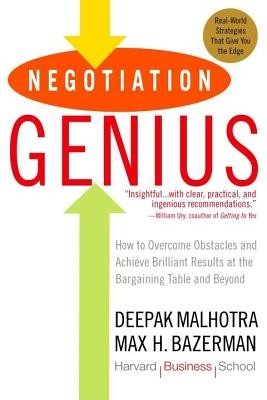 Negotiation Genius: How to Overcome Obstacles and Achieve Brilliant Results at the Bargaining Table and Beyond foto