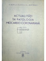 N. Balta - Actualitati in patologia miocardo-coronariana (Editia: 1991) foto