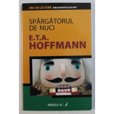 SPARGATORUL DE NUCI de E.T.A. HOFFMANN , 2007