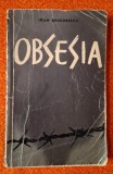 Obsesia - Ioan Grigorescu, * lagarele de concentrare Auschwitz, Birkenau, 1960