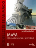 Maya - 3D modellez&eacute;s &eacute;s anim&aacute;ci&oacute; - CD mell&eacute;klettel - Dariush Derakhshani