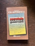 Maresalul Ion Antonescu - Secretele guvernarii