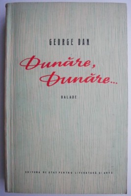Dunare, Dunare... Balade &amp;ndash; George Dan foto