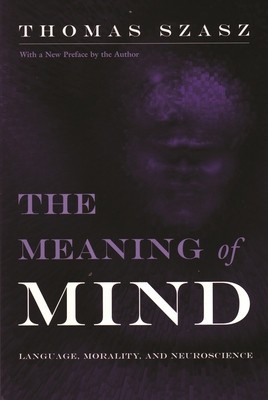 The Meaning of Mind: Language, Morality, and Neuroscience foto
