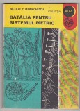bnk ant Nicolae P Leonachescu - Batalia pentru sistemul metric