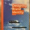 Designing Brand Identity - Editura Wiley