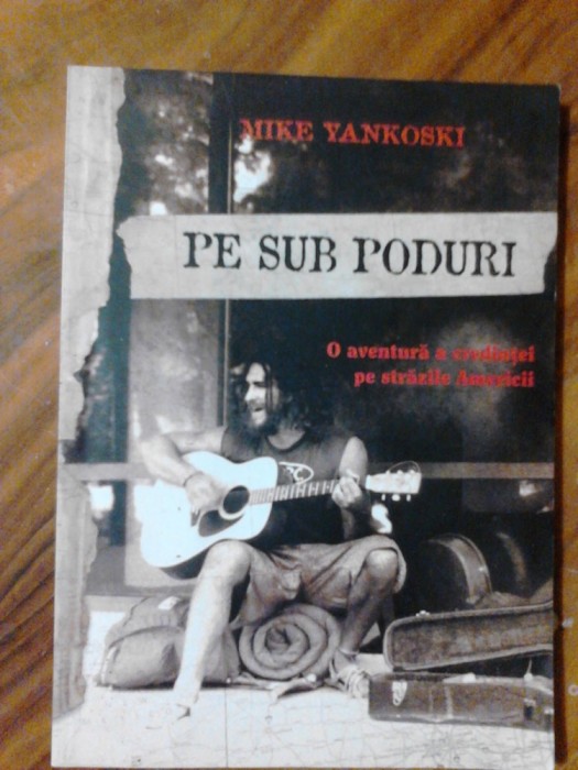 Pe sub poduri poduri - Mike Yankoski (5+1)5