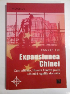 EXPANSIUNEA CHINEI - EDWARD TSE foto