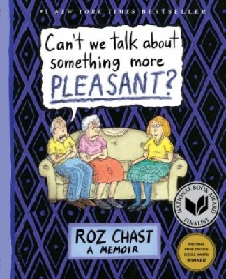 Can&amp;#039;t We Talk about Something More Pleasant?: A Memoir foto