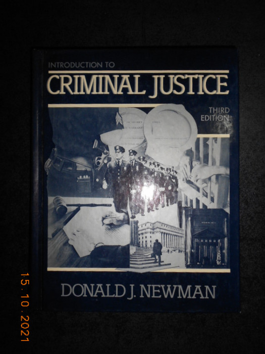 DONALD J. NEWMAN - INTRODUCTION TO CRIMINAL JUSTICE (1986, editie cartonata)