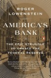 America&#039;s Bank: The Epic Struggle to Create the Federal Reserve