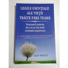 LEGILE ESENTIALE ALE VIETII TRAITE FARA TEAMA - GUY FINLEY